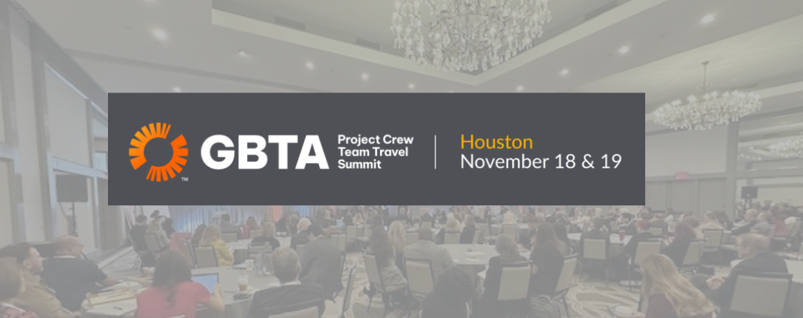 Dwellworks Living Corporate Housing - GBTA Project Crew Team Travel Summit Recap Blog